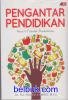 Pengantar Pendidikan: Asas & Filsafat Pendidikan